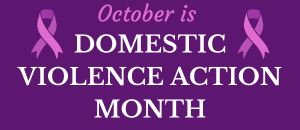 October is domestic violence action month